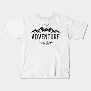 Adventure is out there Kids T-Shirt